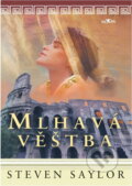 Kniha: Mlhavá věštba (Steven Saylor). Alpress, 2002