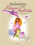 Kniha: Sedmives aneb Růžová holčička (Melita Denková a Markéta Podhůrská). Ikar, 2003