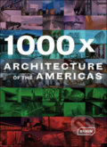 1000 x Architecture of the Americas, Braun, 2008