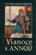 Vianoce s Annou - Lucy Maud Montgomery, 2008
