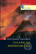 Kniha: Vulkán na morskom dne (Wolfgang Hohlbein). Slovenské pedagogické nakladateľstvo - Mladé letá, 2008