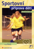 Sportovní příprava dětí - Tomáš Perič, Grada, 2008