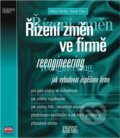 Kniha: Reengineering - Řízení změn... (M. Drdla, Drdla; Rais, Drdla, Rais a Miloš Drdla; Karel Rais). Computer Press