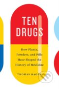 Ten Drugs - Thomas Hager, Harry Abrams, 2019
