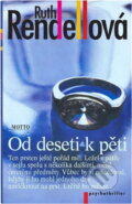Kniha: Od deseti k pěti (Ruth Rendell). Motto, 1998