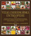 Kniha: Velká záhradkářská encyklopedie (Christopher Brickell). Ikar CZ, 2001