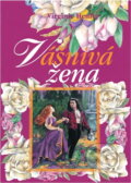 Kniha: Vášnivá žena (Virginia Henley). Ottovo nakladatelství, 2000