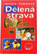Kniha: Dělená strava (Ursula Summová). Ikar
