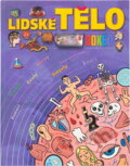 Kniha: Lidské tělo (Isabelle Bouillot-Jaugey). , 2005