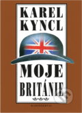 Kniha: Moje Británie (Karel Kyncl). Radioservis, 2001