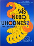 Kniha: Víš nebo uhodneš? (Jitka Šnorková). Fragment, 2000