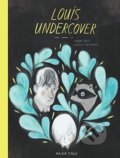 Kniha: Louis Undercover (Fanny Britt). Walker books, 2019