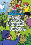 Kniha: Tajemství anonymních dopisů (Enid Blytonová a Enid Blytonová; Bohumil Fencl). Albatros SK, 2007