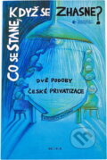 Kniha: Co se stane, když se zhasne? (Petr Holub). Prostor, 2004
