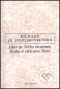 Kniha o vtěleném Slově / Liber de Verbo incarnato - ze Svatého Vikt Richard, OIKOYMENH, 2000