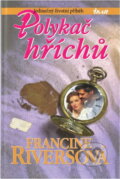 Kniha: Polykač hříchů (Francine Rivers). Ikar, 2001