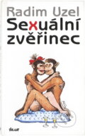 Kniha: Sexuální zvěřinec (Radim Uzel). Ikar
