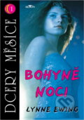 Kniha: Bohyně noci (Lynne Ewing). , 2004
