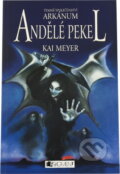 Kniha: Andělé pekel (Kai Meyer a Kai Meyer; Loewe Verlag). Fragment, 2005
