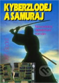 Kniha: Kyberzloděj a samuraj (Jeff Goodell). Talpress, 1996