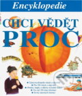 Kniha: Encyklopedie Chci vědět proč (Matys). Matys, 1998