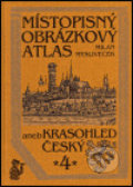 Místopisný obrázkový atlas aneb Krasohled český 4. - Milan Mysliveček, Chvojkovo nakladatelství, 2001