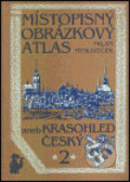 Místopisný obrázkový atlas aneb Krasohled český 2. - Milan Mysliveček, 2003
