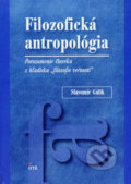 Filozofická antropológia - Slavomír Gálik, IRIS, 2008