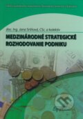Medzinárodné strategické rozhodovanie podniku - Jana Sršňová, Ľubica Füzyová, Zuzana Roby, Sprint dva, 2008