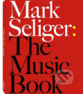 Kniha: The Music Book (Mark Seliger). Te Neues, 2008