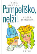 Pampeliško, nelži! - Irena Gálová, Artur, 2008