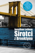 Kniha: Sirotci z Brooklynu (Jonathan Lethema). Štrob, Širc & Slovák, 2008
