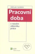Pracovní doba v novém zákoníku práce - Václav Sládek, 2008