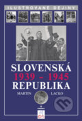 Slovenská republika 1939 - 1945 - Martin Lacko, 2008