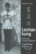 Lochan kung - Čchi kung v čínské medicíně - Richard Fiereder, 2008