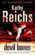 Devil Bones - Kathy Reichs, William Heinemann