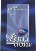 Kniha: Letný dom (Jude Deverauxová a Deverauxová Jude). Ikar, 2002