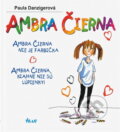 Kniha: Ambra Čierna 1-Ambra Čierna nie je farbička (P. Danzigerová). Ikar, 2000