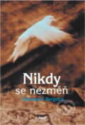 Kniha: Nikdy se nezměň (Elizabeth Berg). Ikar, 2005