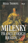 Kniha: Milenky francúzskych kráľov (H. Thomová). Ikar, 1999