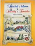 Kniha: Braček z tekvice (Ďuríčková Mária a Mária Ďuríčková). Ikar, 2003