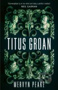 Kniha: Titus Groan (Mervyn Peake). Vintage, 1998