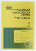 Všeobecná a anorganická chémia pre biológov - Vladimír Fajnor a kolektív, 2010