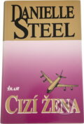 Kniha: Cizí žena (Steelová Danielle). Knižní klub, 1997