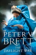 Kniha: The Daylight War (Peter V. Brett). HarperCollins, 2013