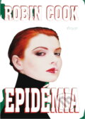 Kniha: Epidémia (Cook Robin a Robin Cook). Ikar