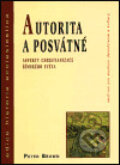 Kniha: Autorita a posvátné (Peter Brown). Centrum pro studium demokracie a kultury, 1999