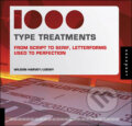 Kniha: 1000 Type Treatments (Wilson Harvey). Rockport, 2008