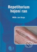 Kniha: Repetitorium hojení ran (Jan Stryja). GEUM, 2008