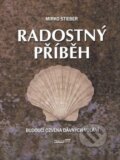 Kniha: Radostný příběh (Mirko Stieber). Pragoline, 2008
